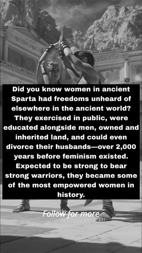 Did you know? Women in ancient Sparta were freer than most in history. 🛡️👩‍🎓 Spartan women exercised in public, received education alongside men, owned and inherited land, and could even divorce—over 2,000 years before feminism existed. Raised to be strong so they could bear strong warriors, these women became some of the most empowered figures in the ancient world, challenging everything we think we know about gender in history. 👉 Follow for more stories of powerful women through the ages �