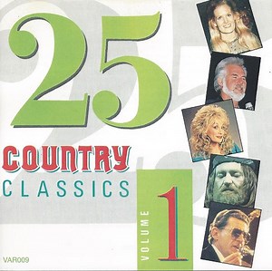 Various - 25 Country Classics Volume 1