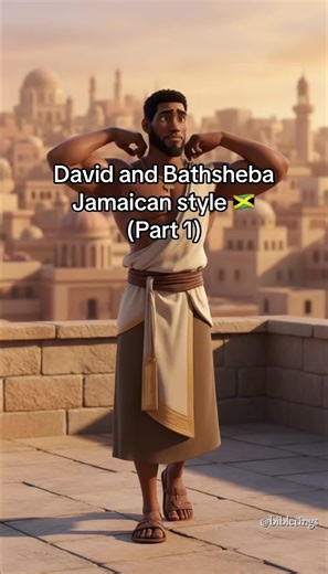 The story of David and Bathsheba (Jamaican style 🇯🇲) - Part 1 #jamaicantiktok #jamaicatiktok #christiantiktok #biblestories