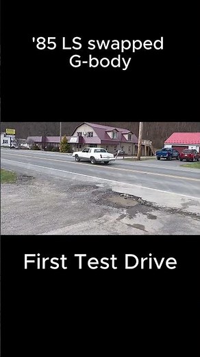 LS Swapped '85 G-body First test drive