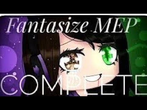 •Fantasize MEP• || COMPLETE!!! || 1M Views Special || Gacha Life (Itz Angiiee Reupload)