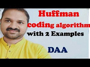 Huffman Coding Algorithm with Example - Greedy Method || DAA || Design & Analysis of Algorithms