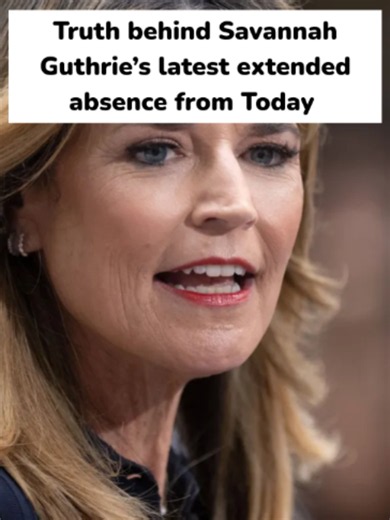 Truth behind Savannah Guthrie’s latest extended absence from Today #todayshow #today #savannahguthrie #tvnews