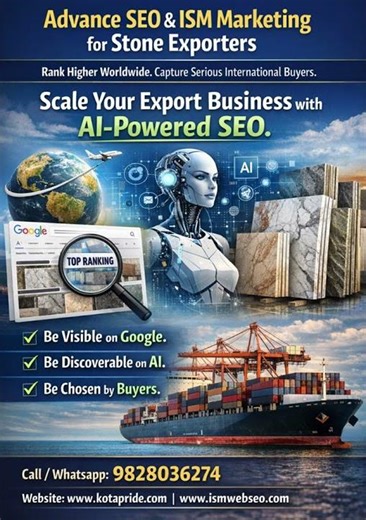 Advance SEO & ISM Marketing for Stone Exporters | International Buyers Kaise Attract Kare