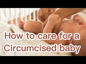 how to care for your baby after circumcision