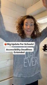 Digital Accessibility for Schools: Date Change for Compliance