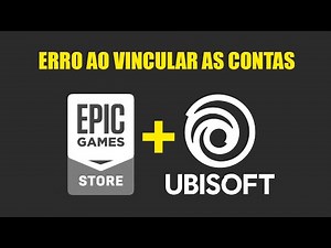 Epic Games e Ubisoft Erro ao Vincular as Contas cannot login external with epic