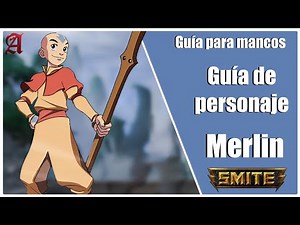 SMITE | GUÍA PARA MANCOS #101 | COMO JUGAR CON MERLIN