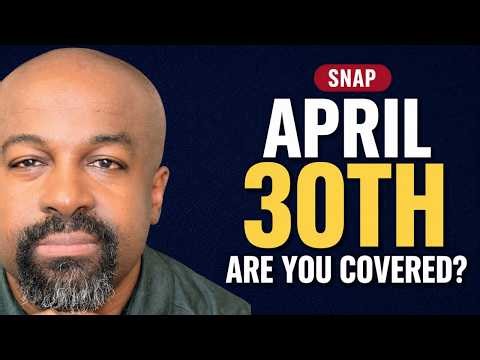 SNAP Benefits: DO THIS Before April 30th — 4 Groups at Risk of Losing Benefits