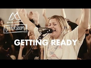 Getting Ready | Maverick City Music × UPPERROOM | (Tradução)