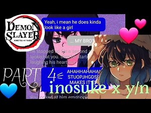 inosuke x y/n •part 4• demon slayer textingstory