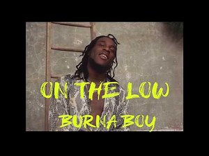 Burna Boy - On The Low (Lyrics)