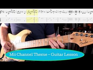 Mii Channel Theme - Guitar Lesson/Arrangement - TAB