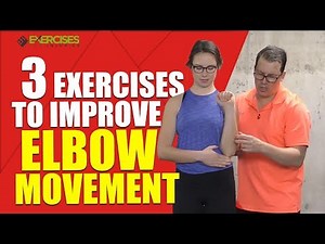 3 Exercises to Improve Elbow Movement