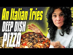 An Italian Tries Chicago DEEP DISH PIZZA