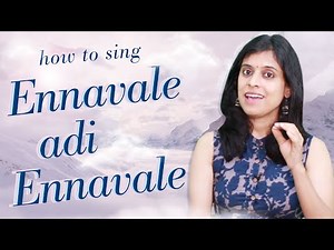How to sing 'Ennavale adi Ennavale' | VoxGuru ft. Pratibha Sarathy