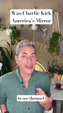 Was Charlie Kirk America’s Mirror?