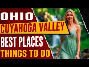 Cuyahoga Valley National Park (Ohio) - Top Things to Do and See | Best Places to Visit in Cuyahoga