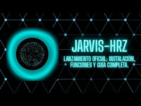 JARVIS IA - Lanzamiento Oficial: Instalación, Funciones y Guía Completa