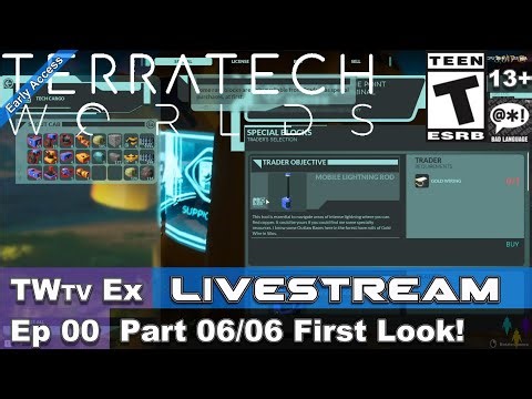 2025 TerraTech Worlds (Episode 00) Part 06/06 First Look (Ex Livestream)!