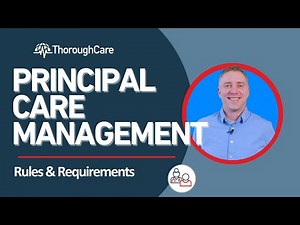 What are Medicare's Rules and Requirements for Principal Care Management (PCM)?