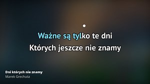 Marek Grechuta – Dni których nie znamy | Karaoke 🎵
