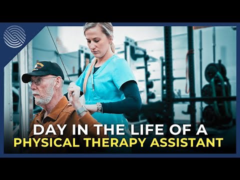 Day in the Life of a Physical Therapy Assistant