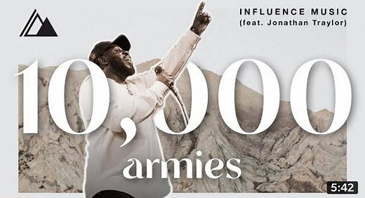 10,000 ARMIES (Lyrics) - Influence Music | Jonathan Traylor - Music Lyrics
