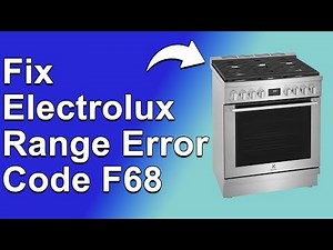 How To Fix Electrolux Range Error Code F68 (The Meaning Of Error F68, Causes, And Solutions)