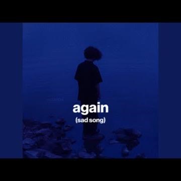 again (sad song)