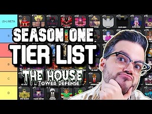 SEASON 1 TIER LIST - the house TD - roblox