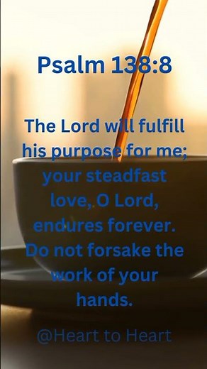 Psalm 138:8 Explained | Finding Peace in God's Eternal Promises