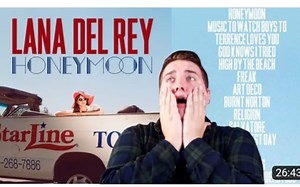 【reaction Lana Del Rey】打雷《Honeymoon》专辑反应合集14