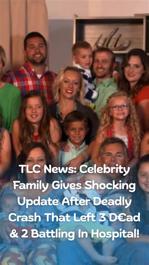 2.5K views | TLC News: Celebrity Family Gives Shocking Update After Deadly Crash That Left 3 D€ad & 2 Battling In Hospital! https://www.tvseasonspoilers.com/news/tlc-news-celebrity-family-gives-shocking-update-after-deadly-crash-that-left-3-dead-2-battling-in-hospital/ | TV Season & Spoilers | Facebook