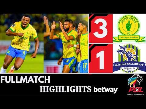 Mamelodi Sundowns vs Marumo Gallants | 3–1 Highlights | PSL | 17 March 2026