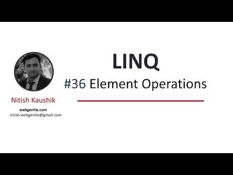 (#36) Element operations in linq | LINQ tutorial for beginners