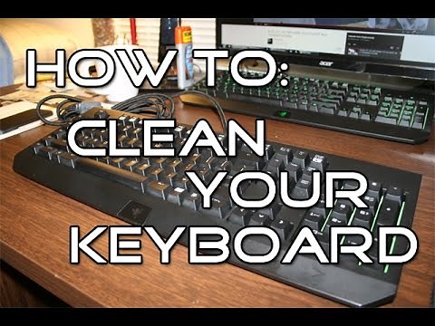 How to: Clean Razer Black Widow Ultimate 2013