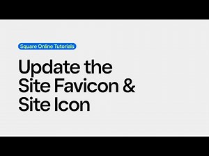 Update the Site Favicon & Site Icon | Square Online Tutorials