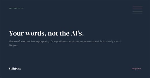 SplitPost — Your words, not the AI's