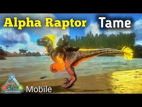 How to Tame Alpha Raptor in ARK Mobile