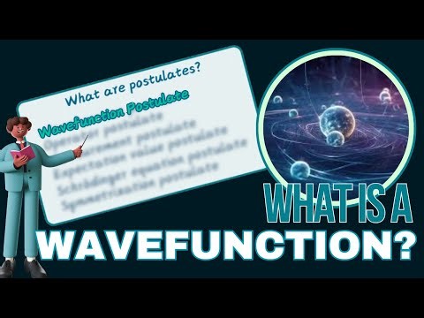 What is a wavefunction? | Postulates of Quantum Mechanics - Part II