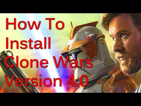How to install Clone Wars 4.0 Mod for Star Wars EAW FOC (Retail & Steam)