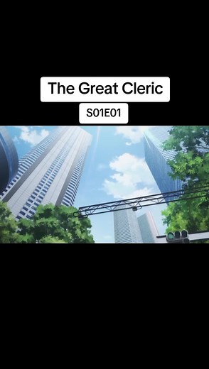The Great Cleric Season 1 Episode 1 Overview