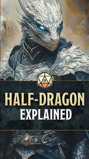 What are Half-Dragons in D&D? Dungeons & Dragons Monster Manual