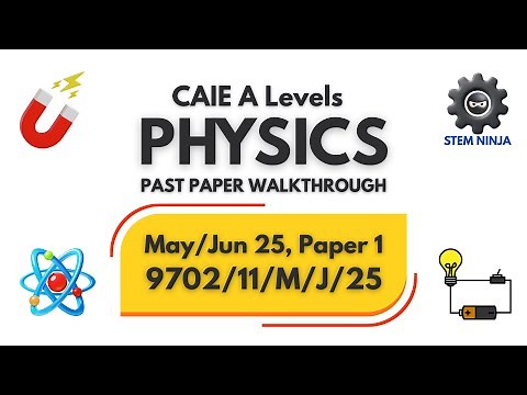 9702/11/M/J/25 - CIE AS Levels Physics - May/June 2025 Paper 1 (Multiple Choice Questions)