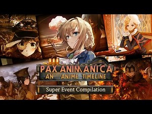 【HOI4】Pax Animanica: An Anime Timeline - Super Event Compilation
