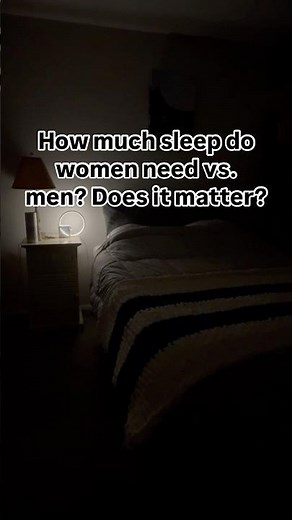 Do women need more sleep than men?