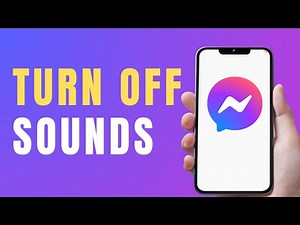 How to Turn Off Facebook Messenger Sounds