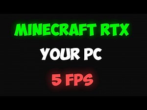 Minecraft RTX... on YOUR Potato PC 🔥 fps = ☠️