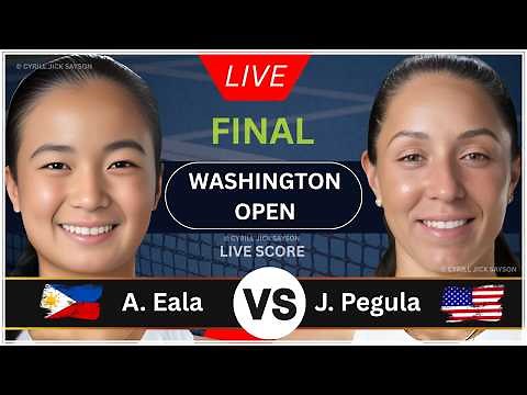 ALEXANDRA EALA 🇵🇭 VS JESSICA PEGULA 🇺🇸 | WASHINGTON OPEN 2026 | LIVE SCORE, WATCHALONG & UPDATES 🎾